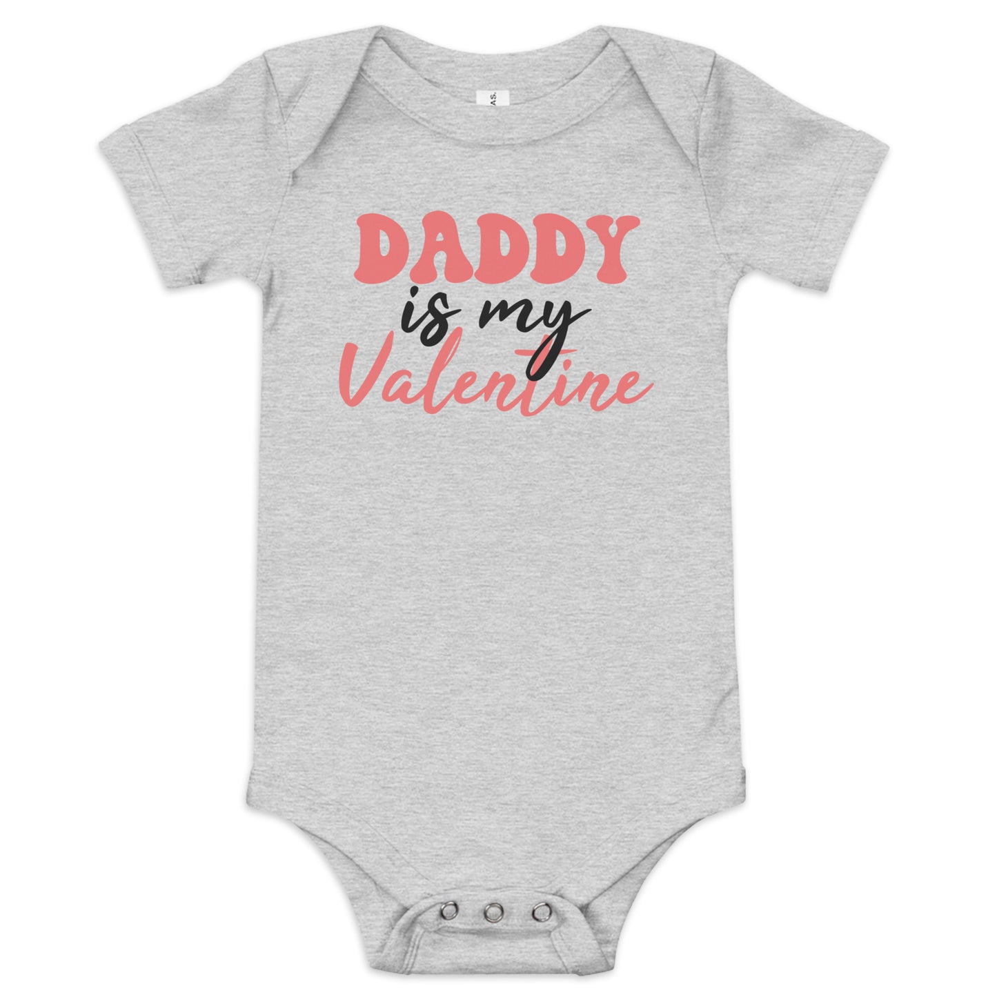 Daddy Is My Valentine Baby Onesie