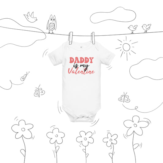 Daddy Is My Valentine Baby Onesie