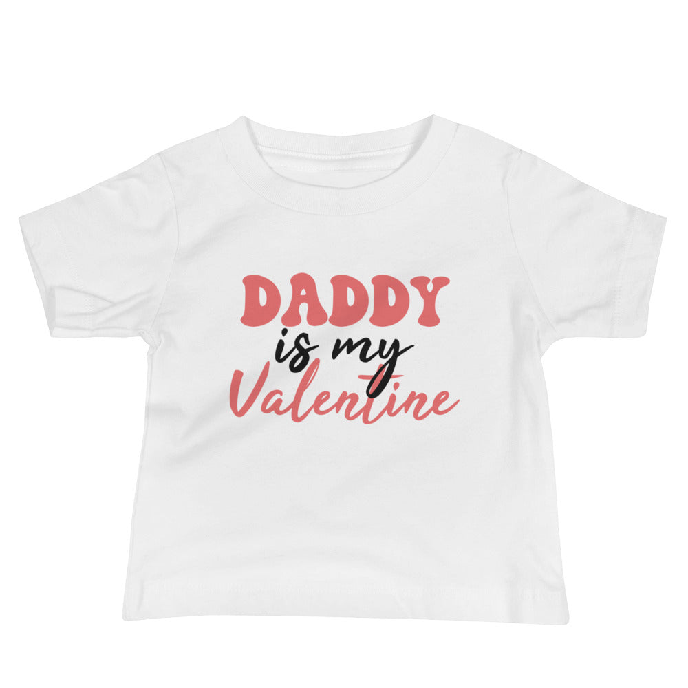 Daddy Is My Valentine Baby T-shirt