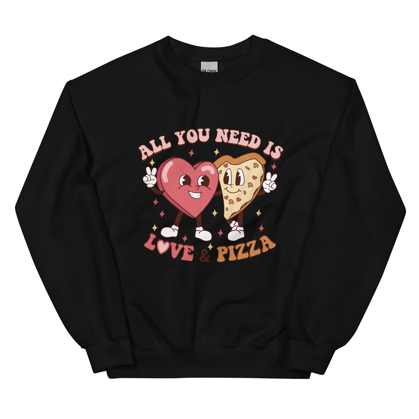 All You Need is Love & Pizza Sweatshirt