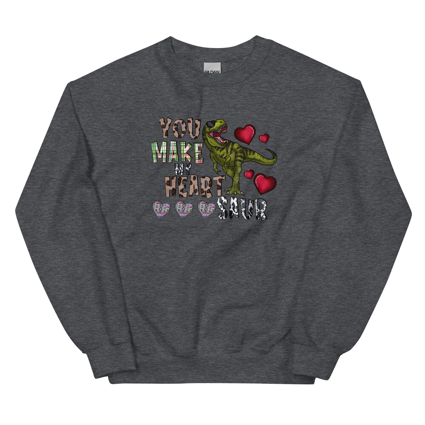 You Make My Heart Saur Sweatshirt