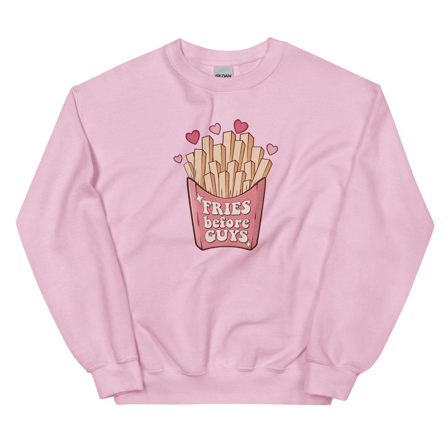 Fries Before Guys Valentines Sweatshirt