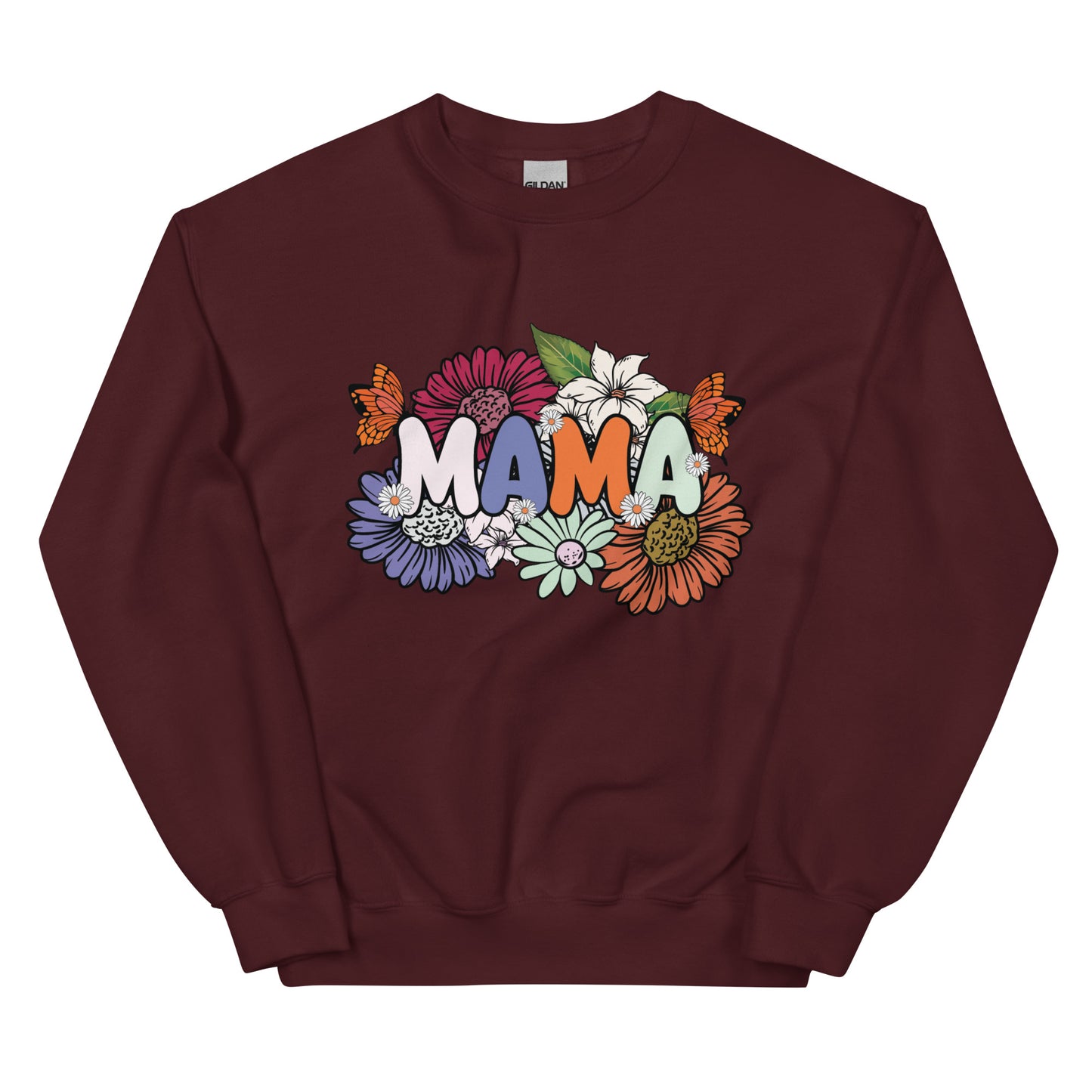 Mama Gets Her Flowers Sweatshirt