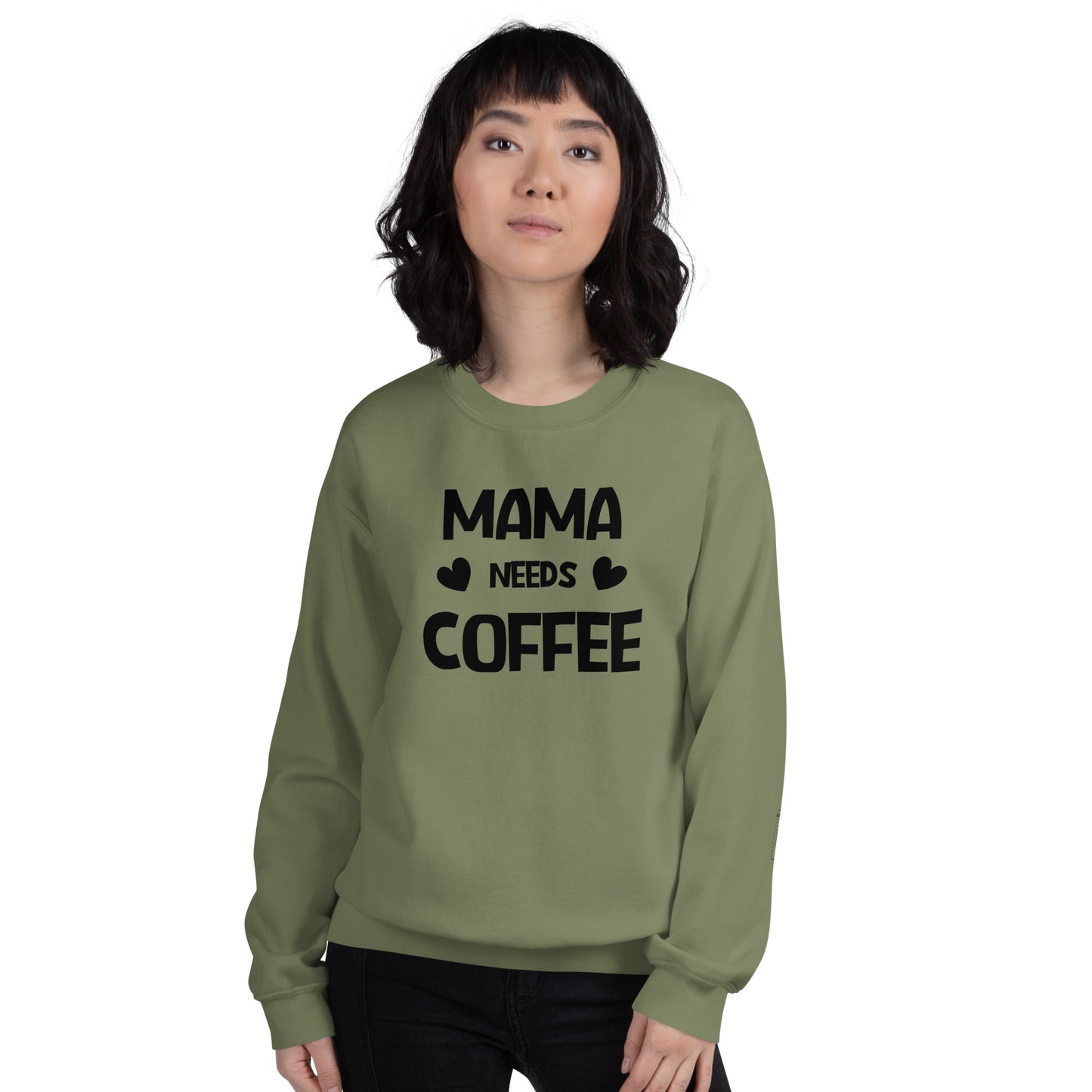 Mama Needs Coffee Sweatshirt