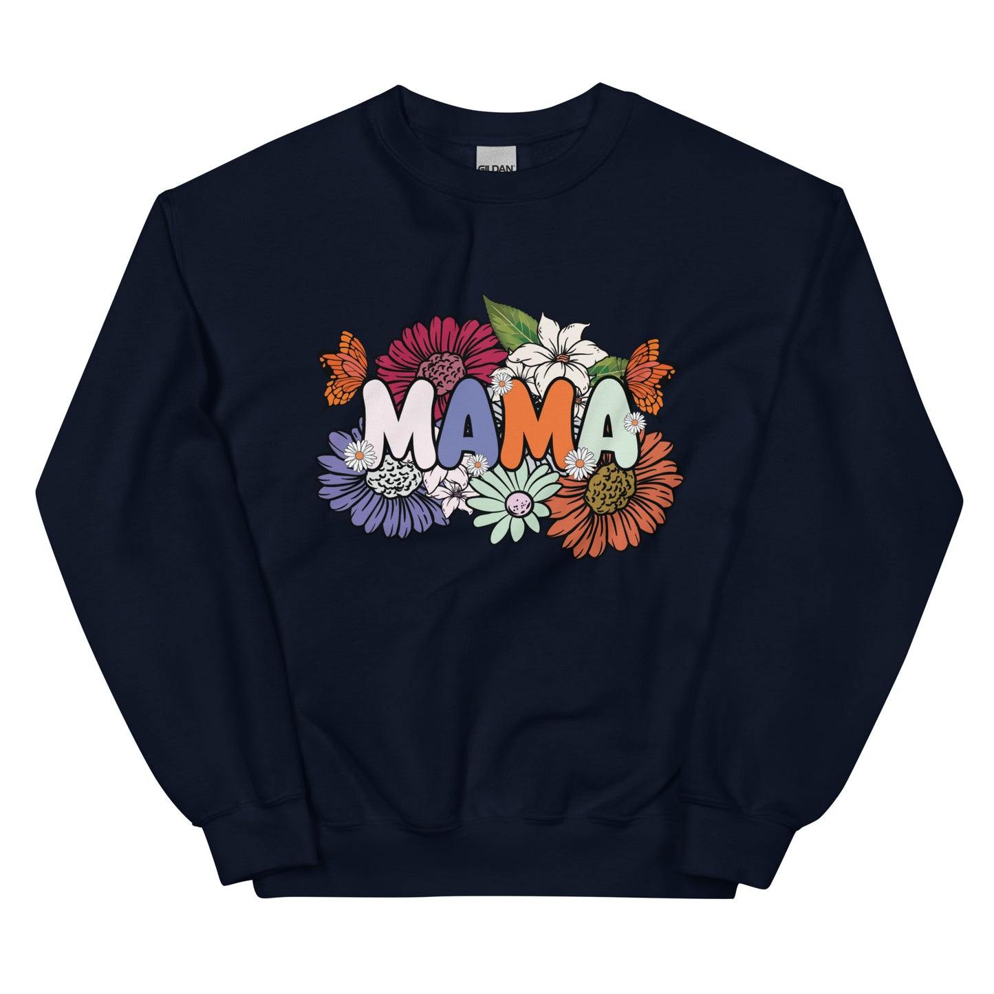 Mama Gets Her Flowers Sweatshirt