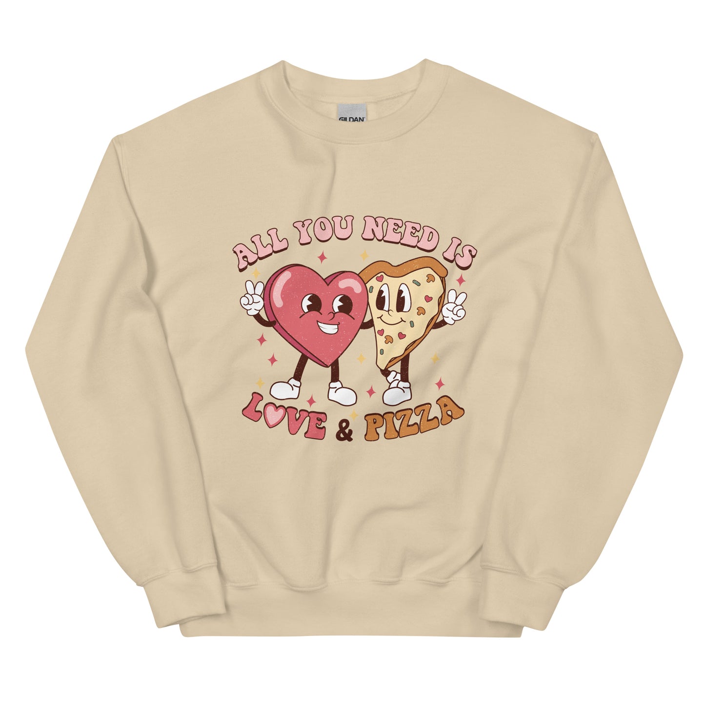 All You Need is Love & Pizza Sweatshirt