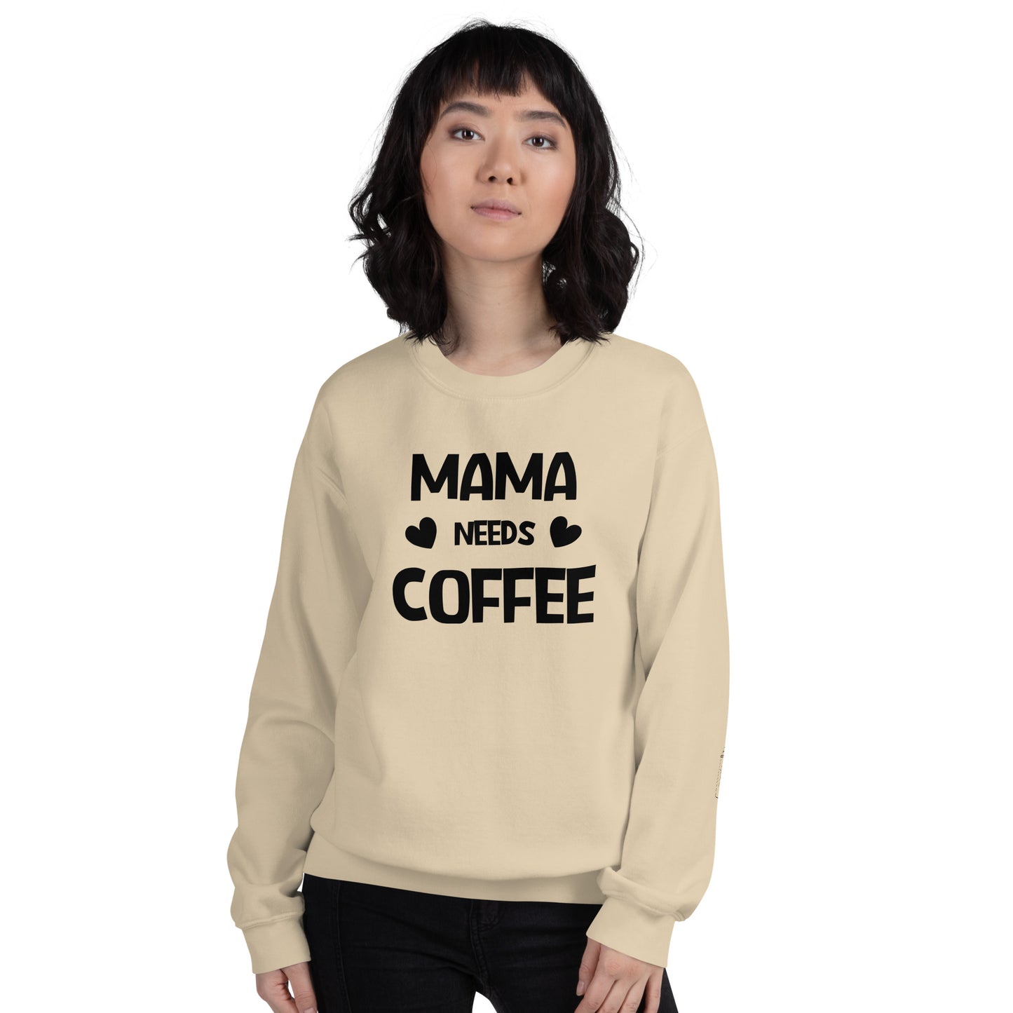 Mama Needs Coffee Sweatshirt