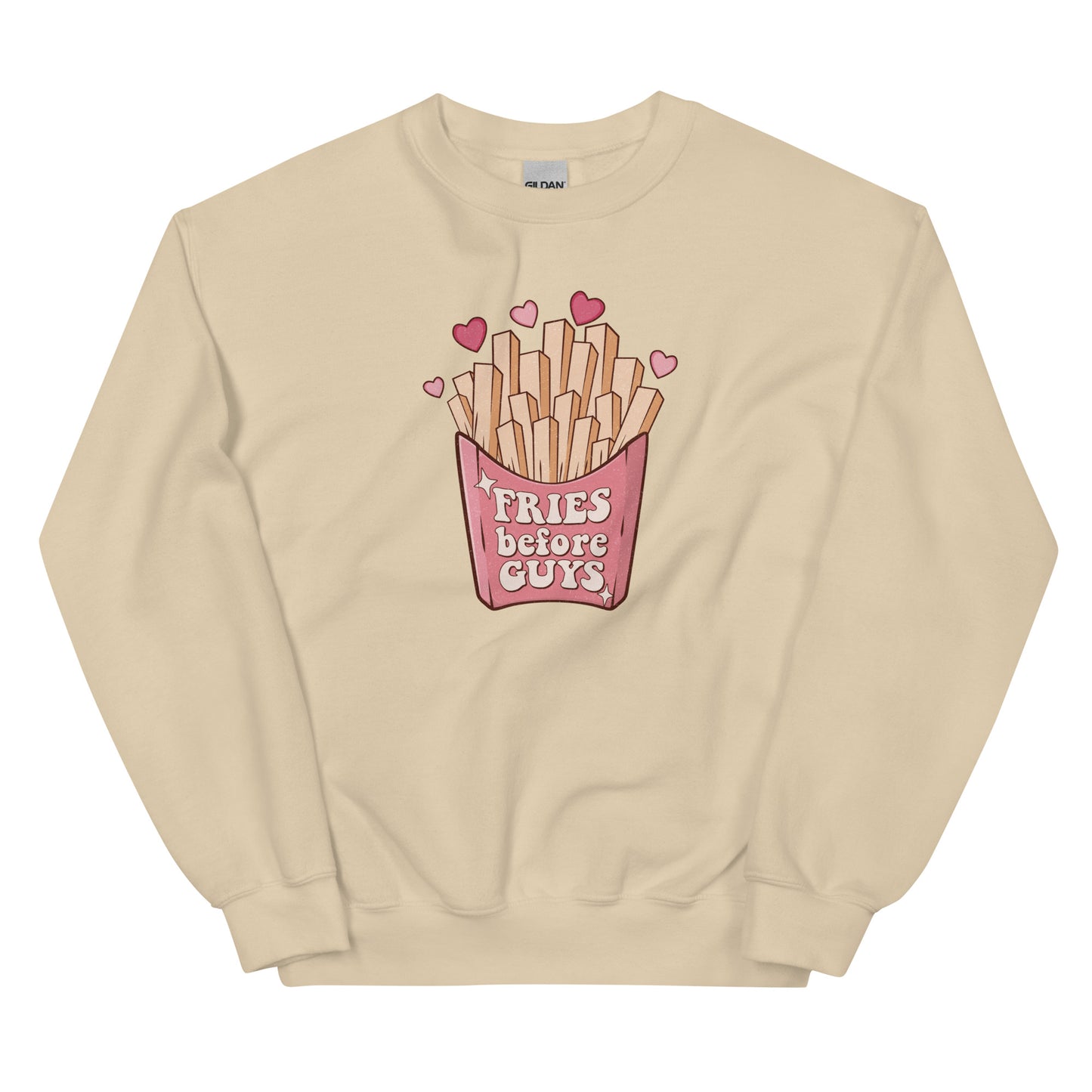 Fries Before Guys Valentines Sweatshirt