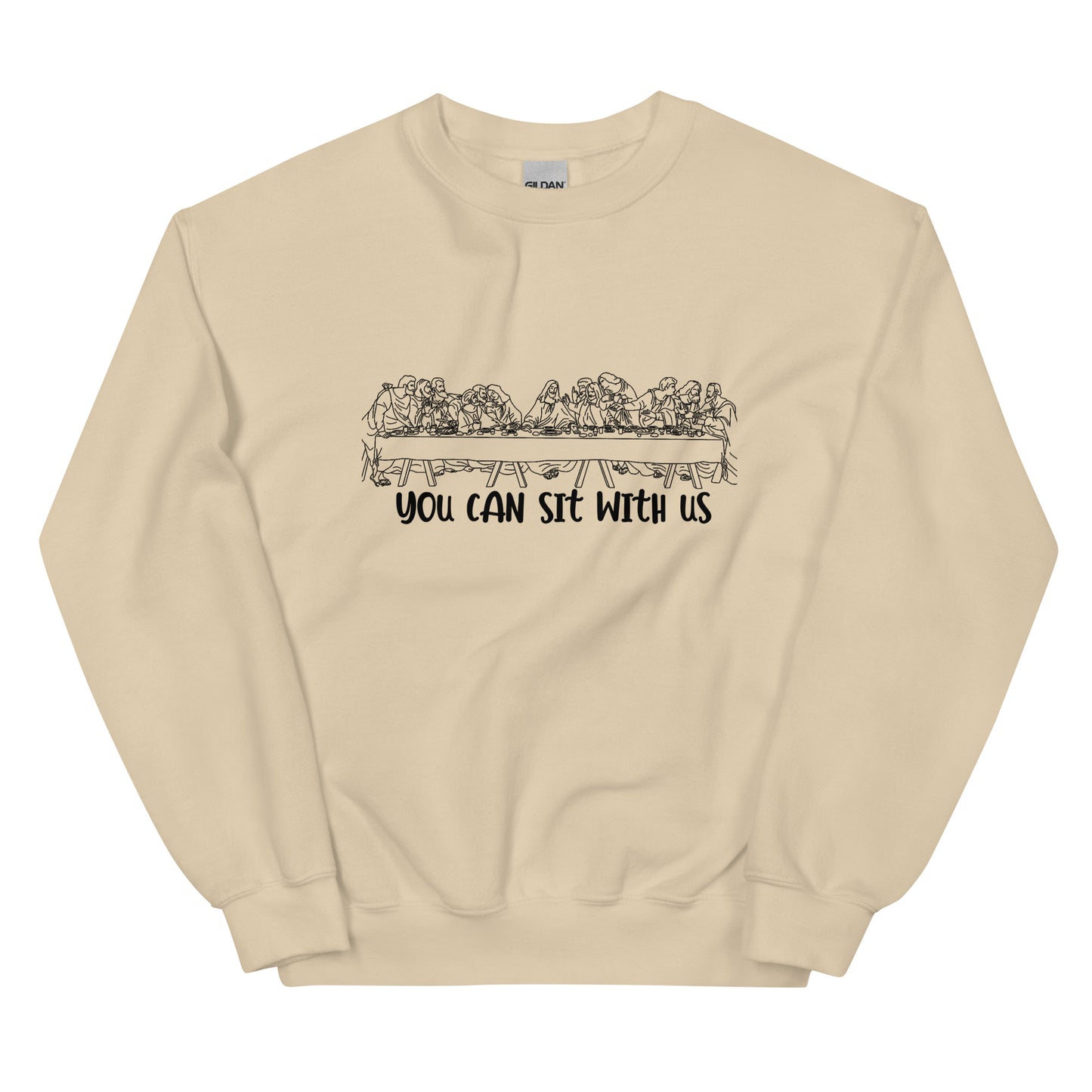 You Can't Sit With Us Sweatshirt