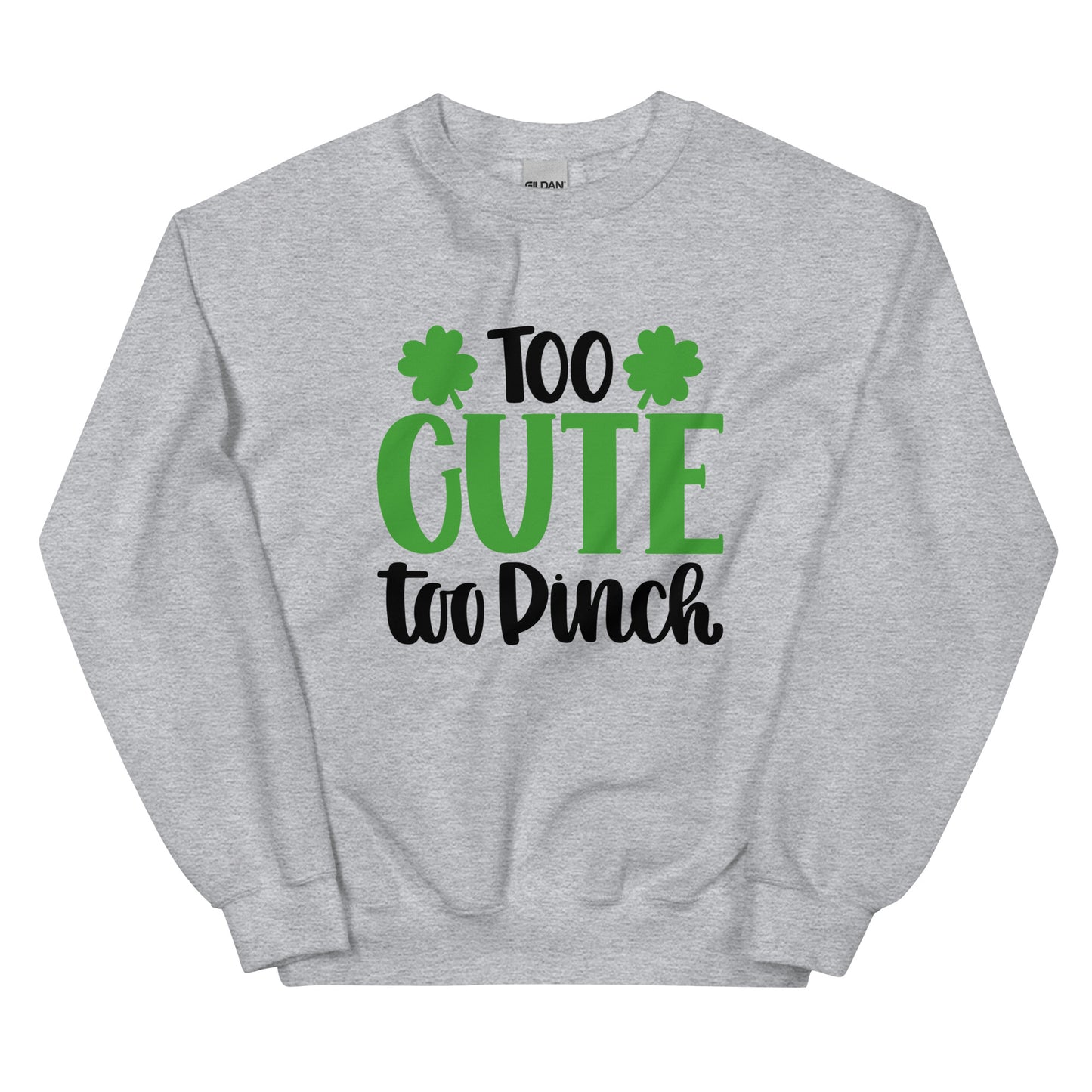 Too Cute To Pinch Sweatshirt