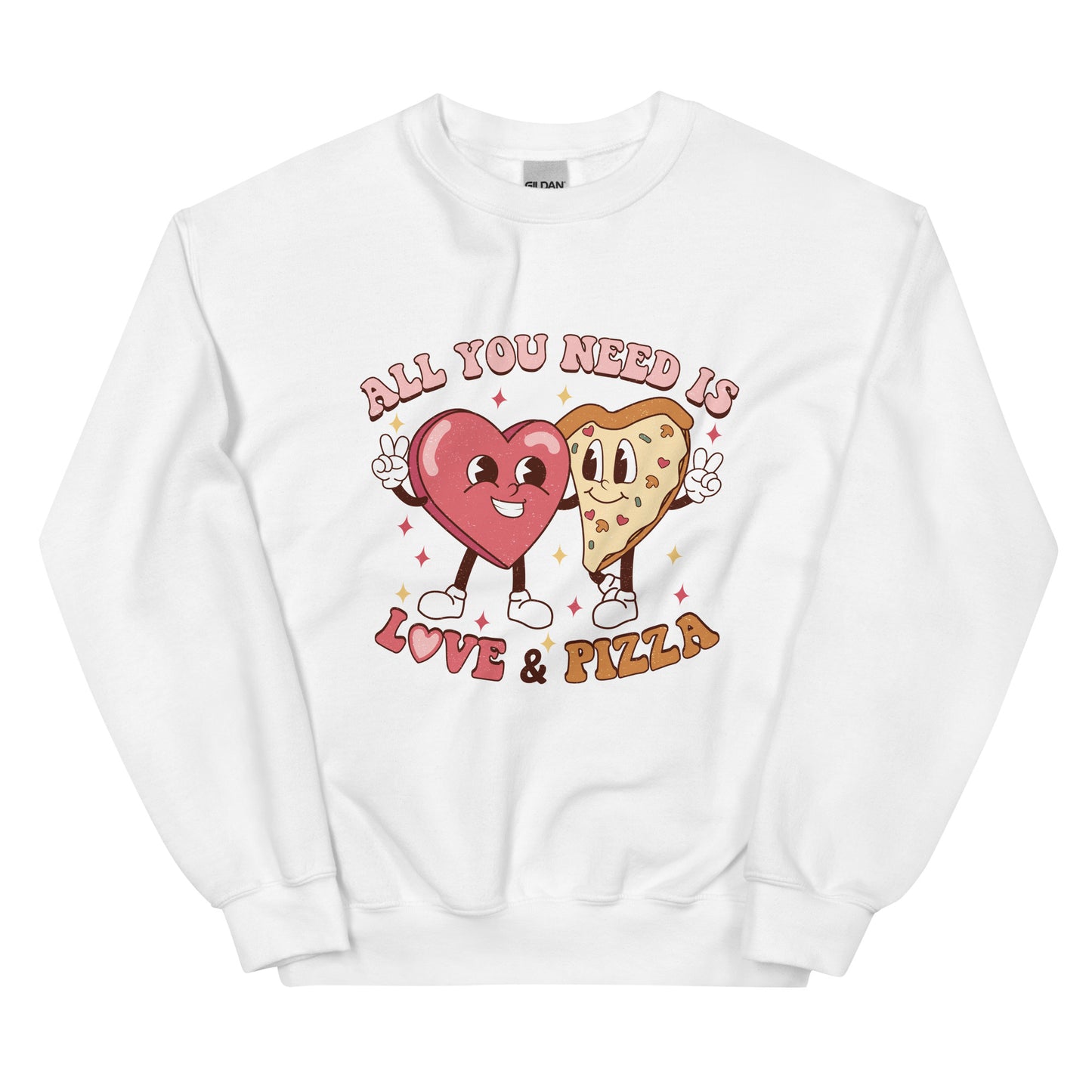 All You Need is Love & Pizza Sweatshirt