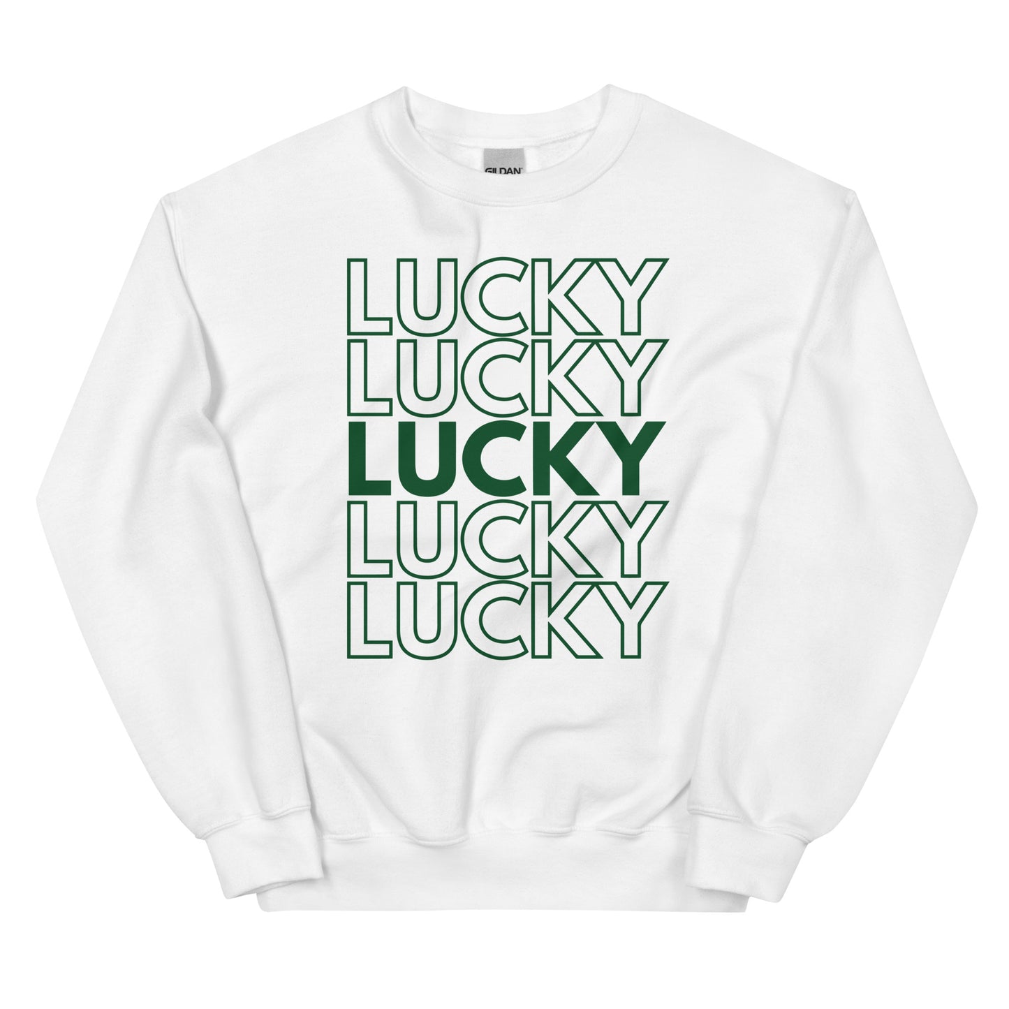 Lucky Lucky Lucky Sweatshirt