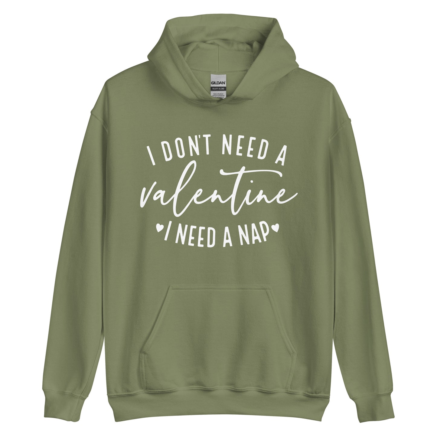 I Don't Need a Valentine Hoodie