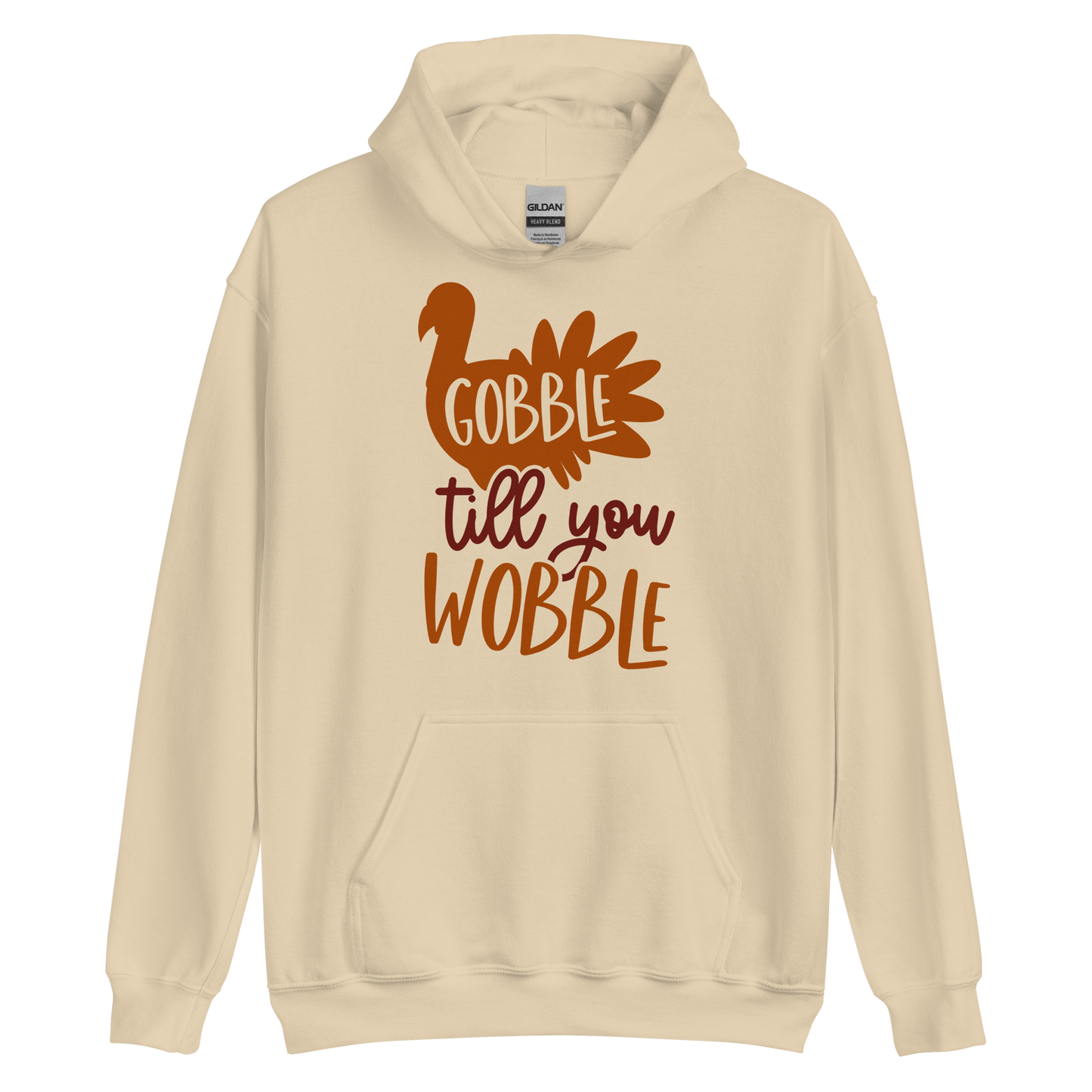 Gobble Till You Wobble Hoodie