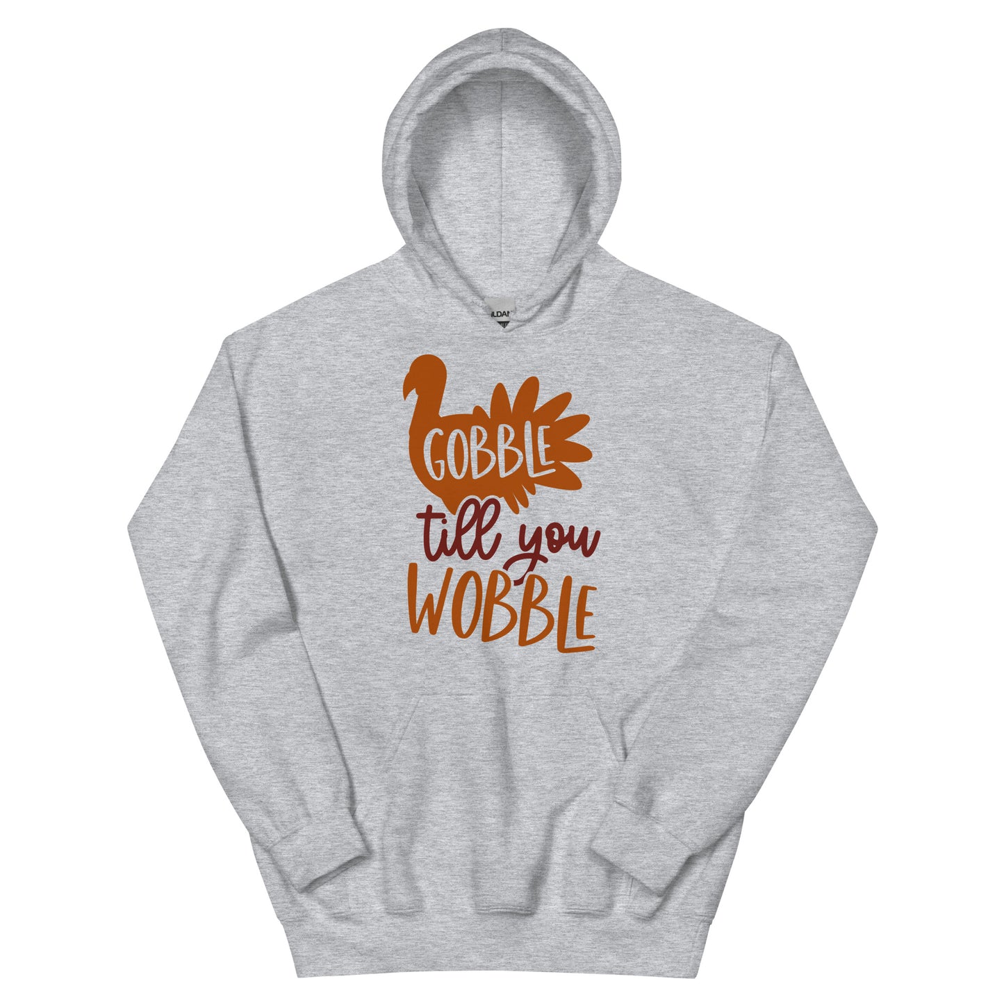 Gobble Till You Wobble Hoodie