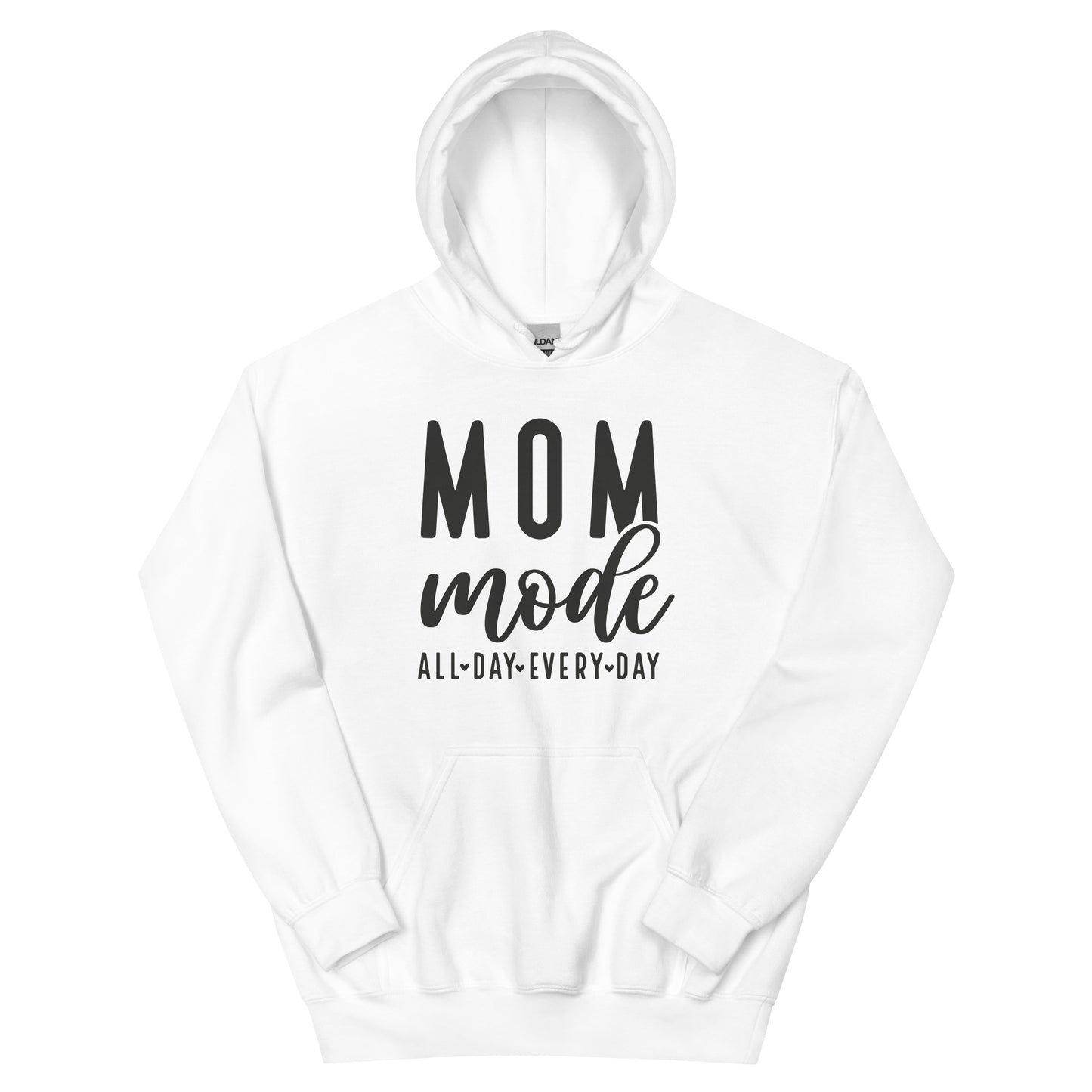 Mom Mode Everyday Hoodie