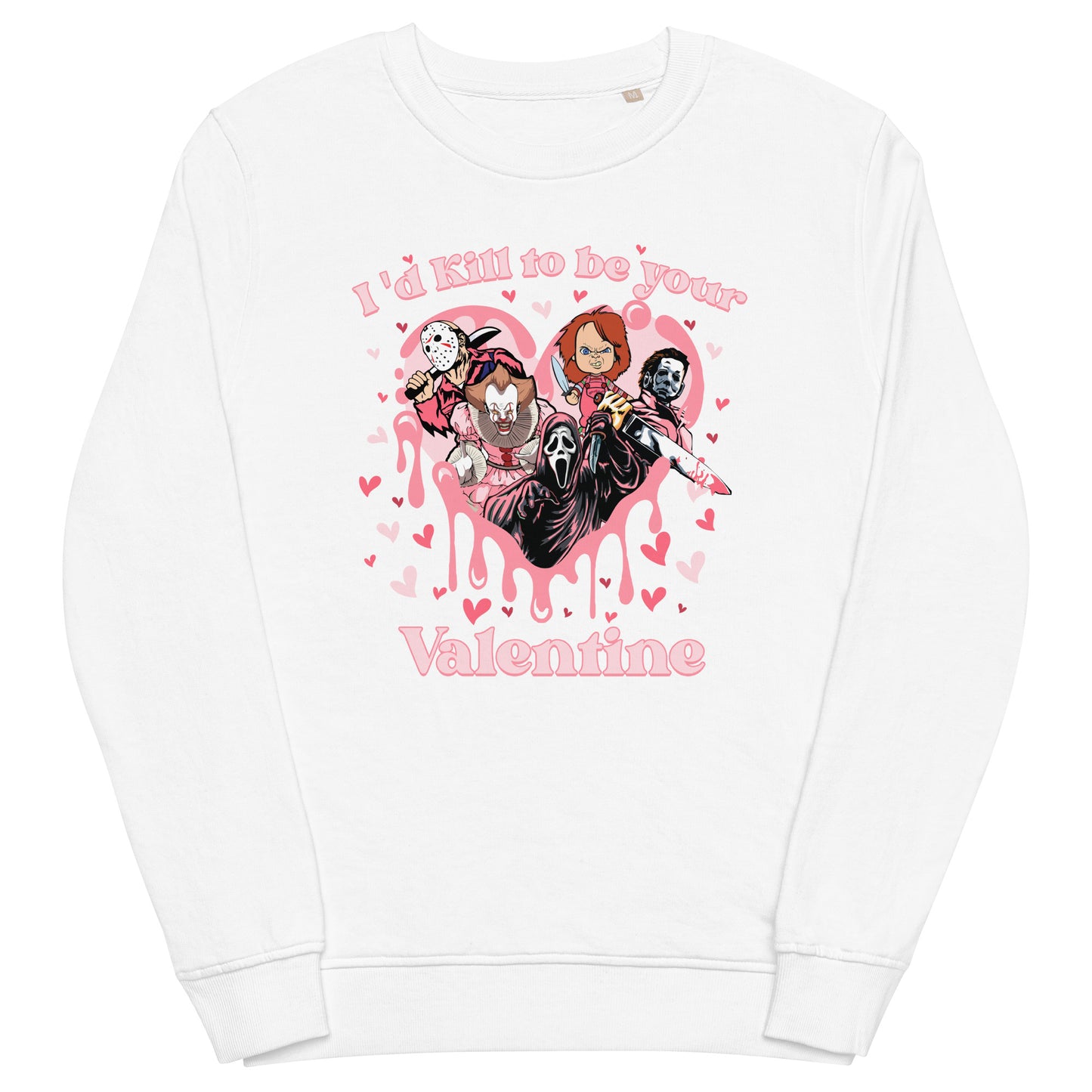 I'd Kill to Be Your Valentine Sweatshirt