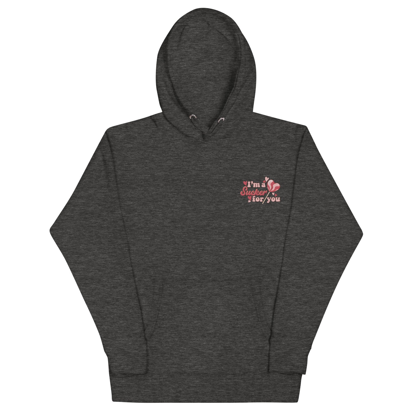 I'm A Sucker For You Embroidered Hoodie