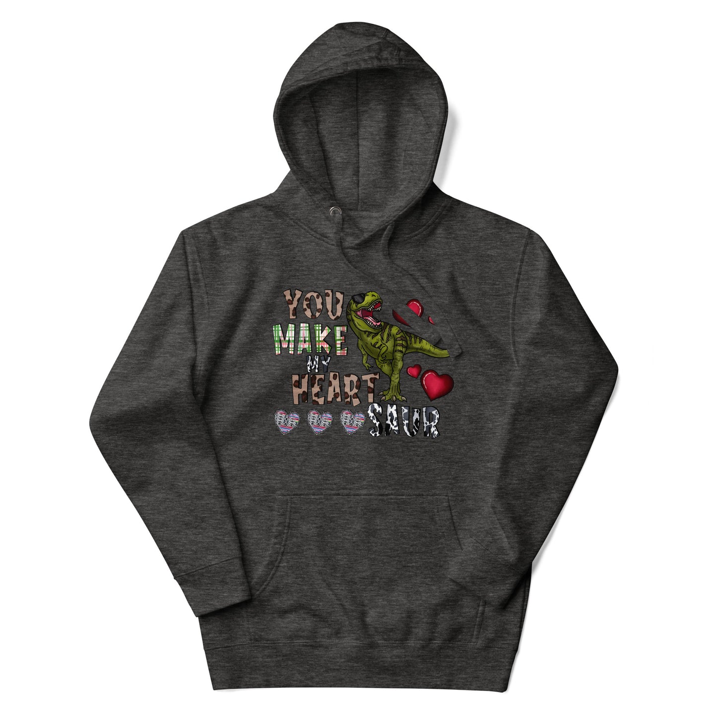 You Make My Heart Saur Hoodie