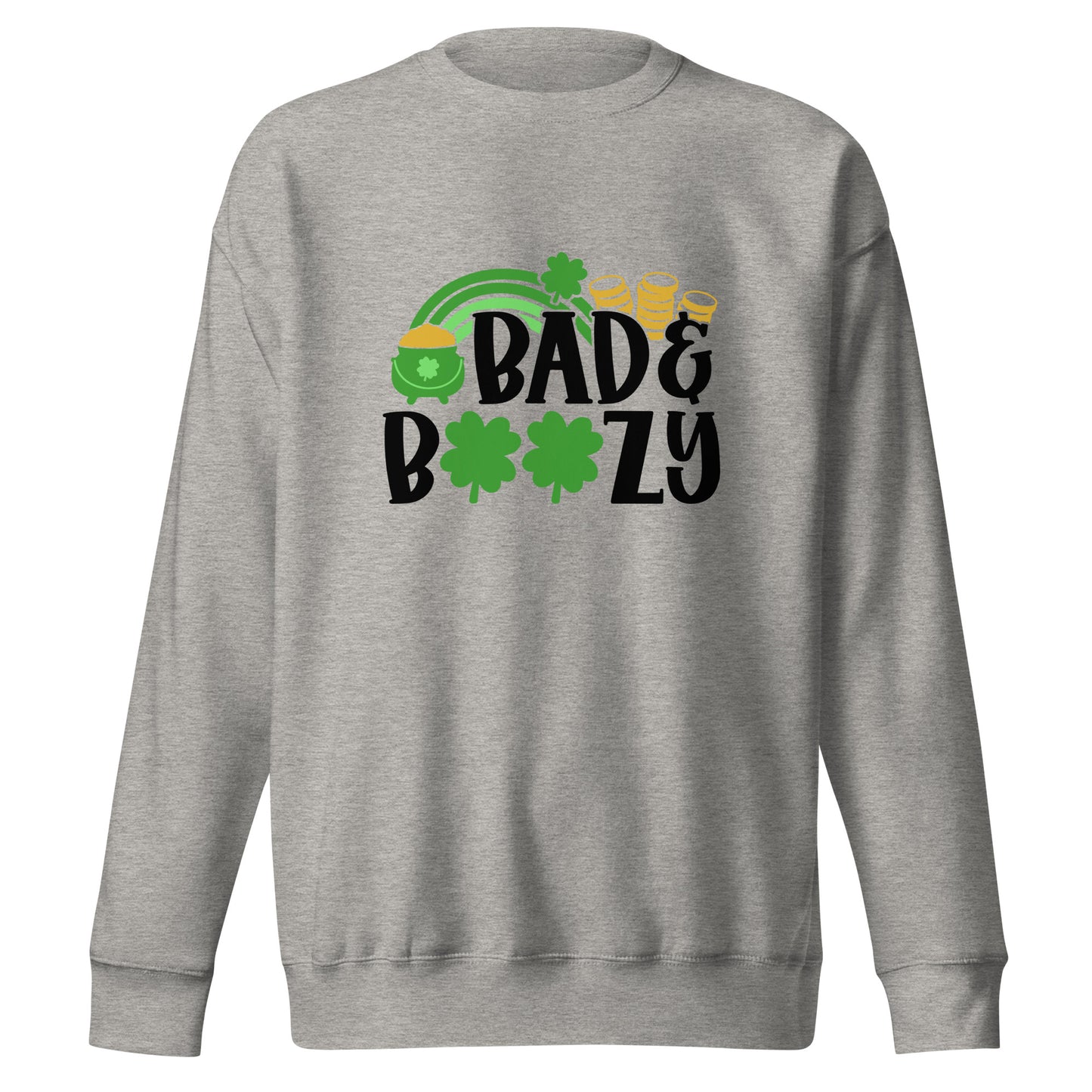 Bad & Boozy St. Patrick's Sweatshirt