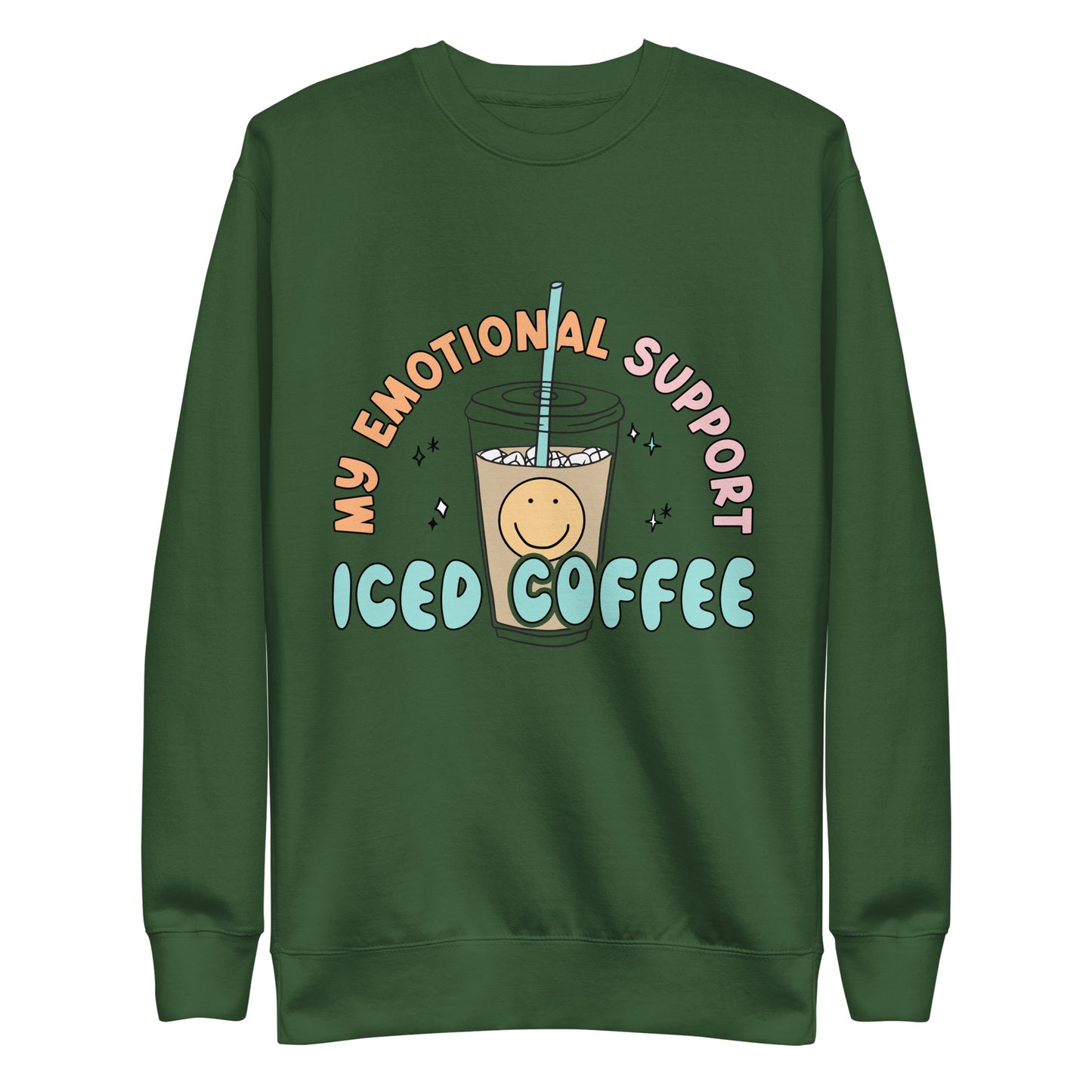 My Emotional Support Iced Coffee Sweatshirt