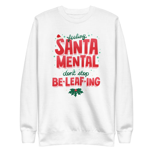 Feeling Santa-Mental Christmas Sweatshirt