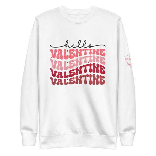 Valentine Valentine Valentine Sweatshirt