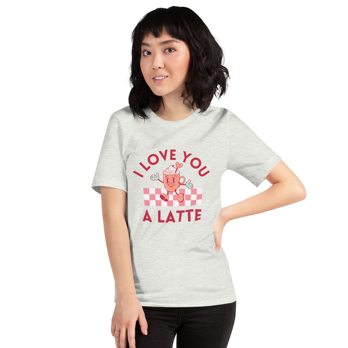 I Love You A Latte T-shirt