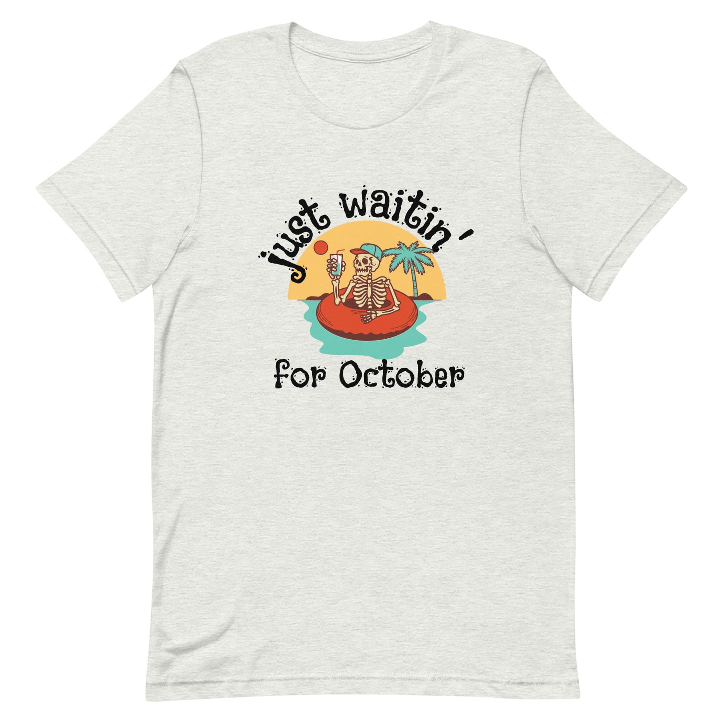 Just Waitin' for October T-Shirt