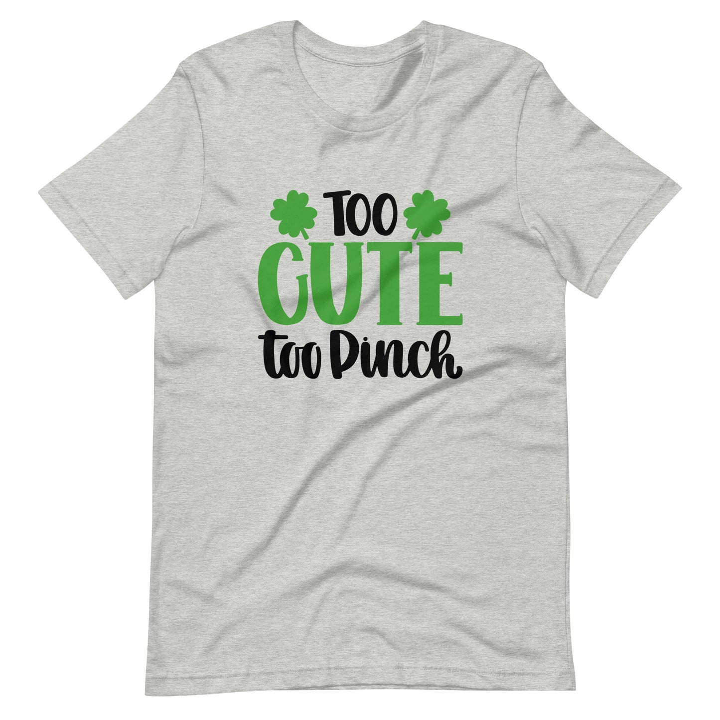 Too Cute To Pinch T-shirt