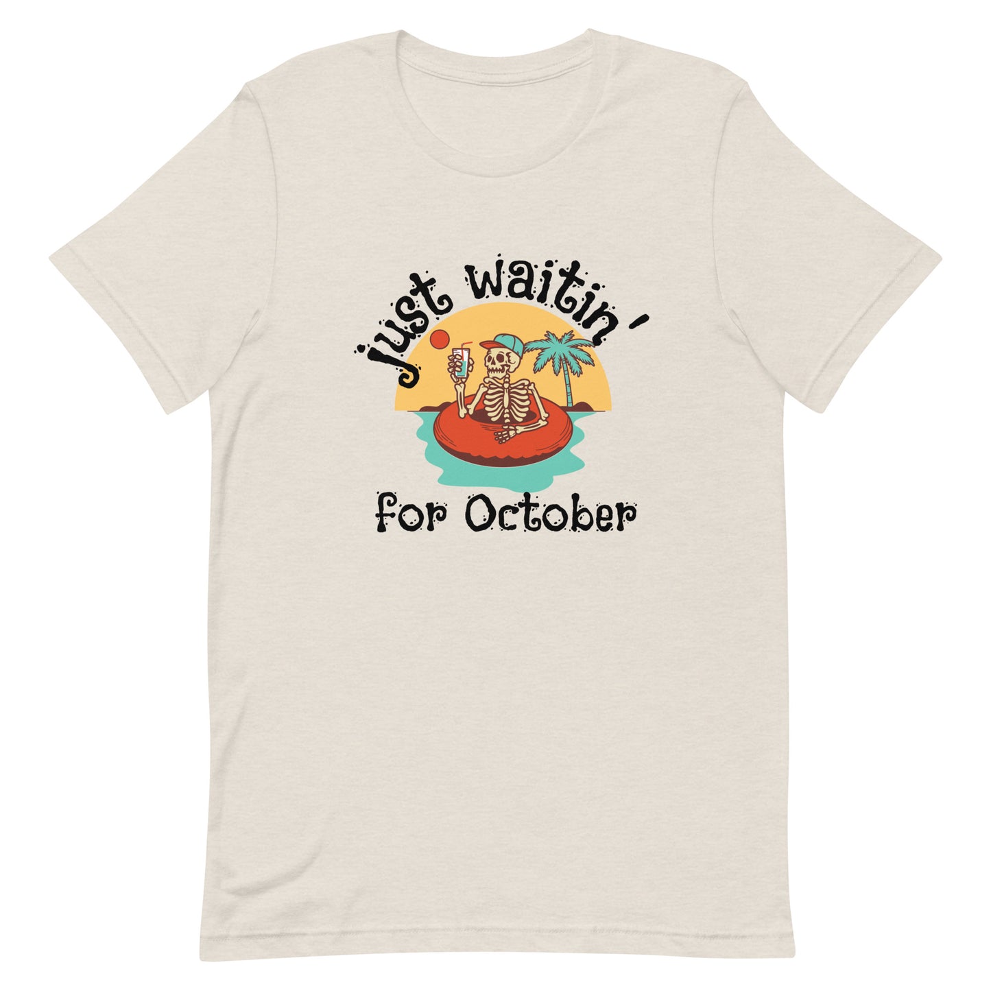 Just Waitin' for October T-Shirt