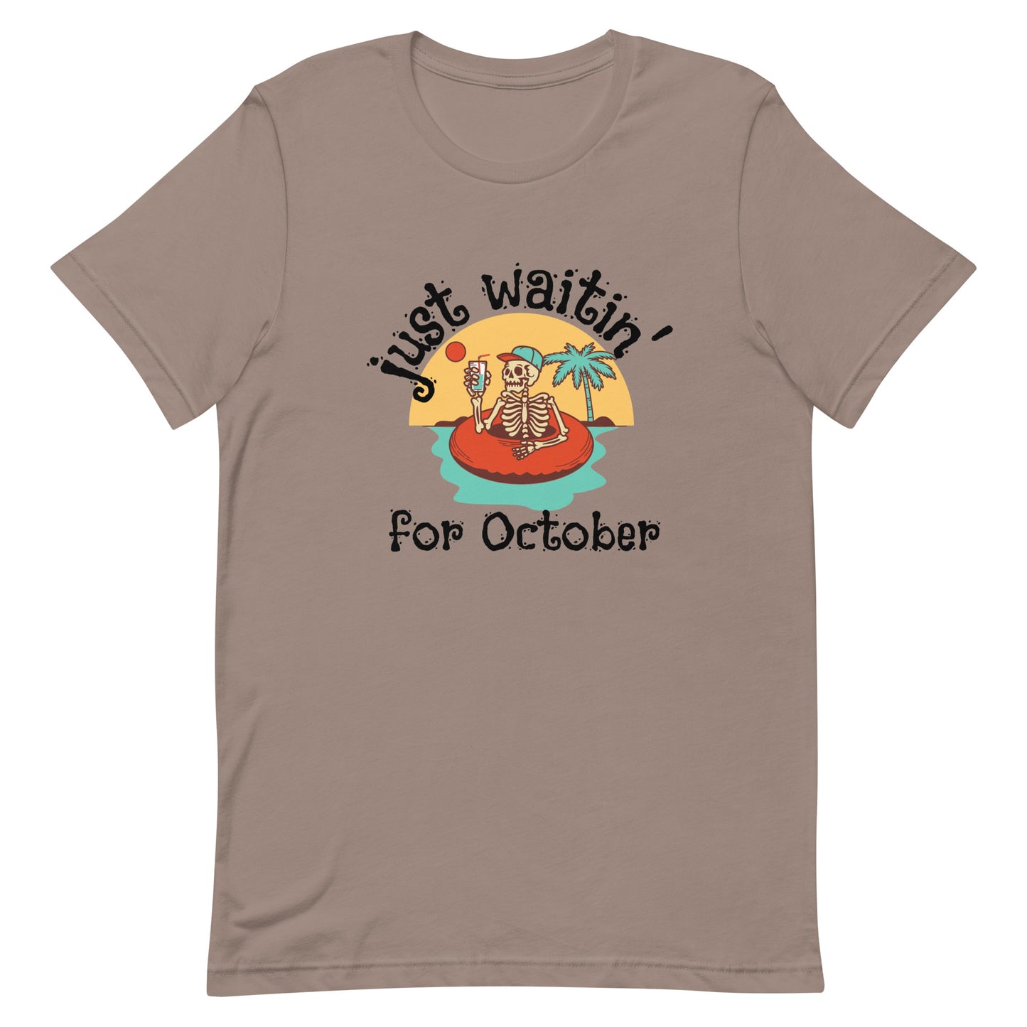 Just Waitin' for October T-Shirt