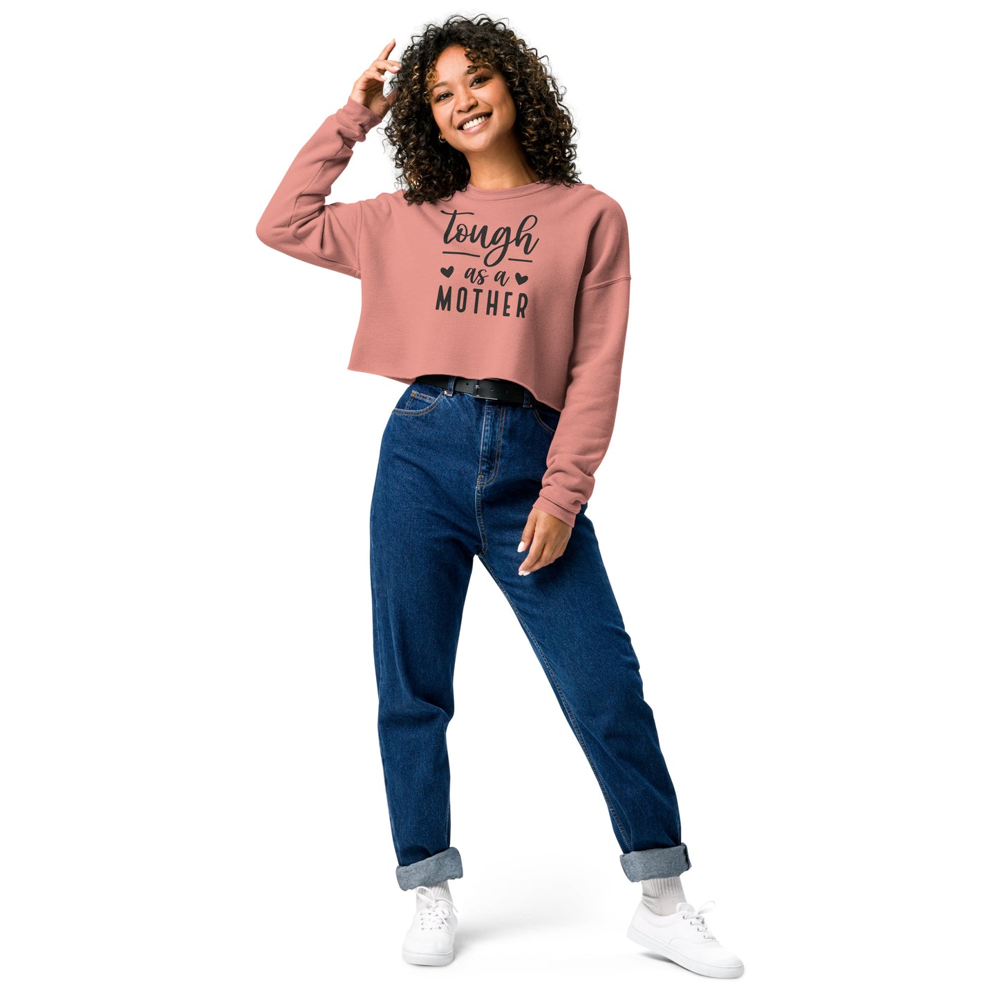 Tough As a Mother Crop Sweatshirt