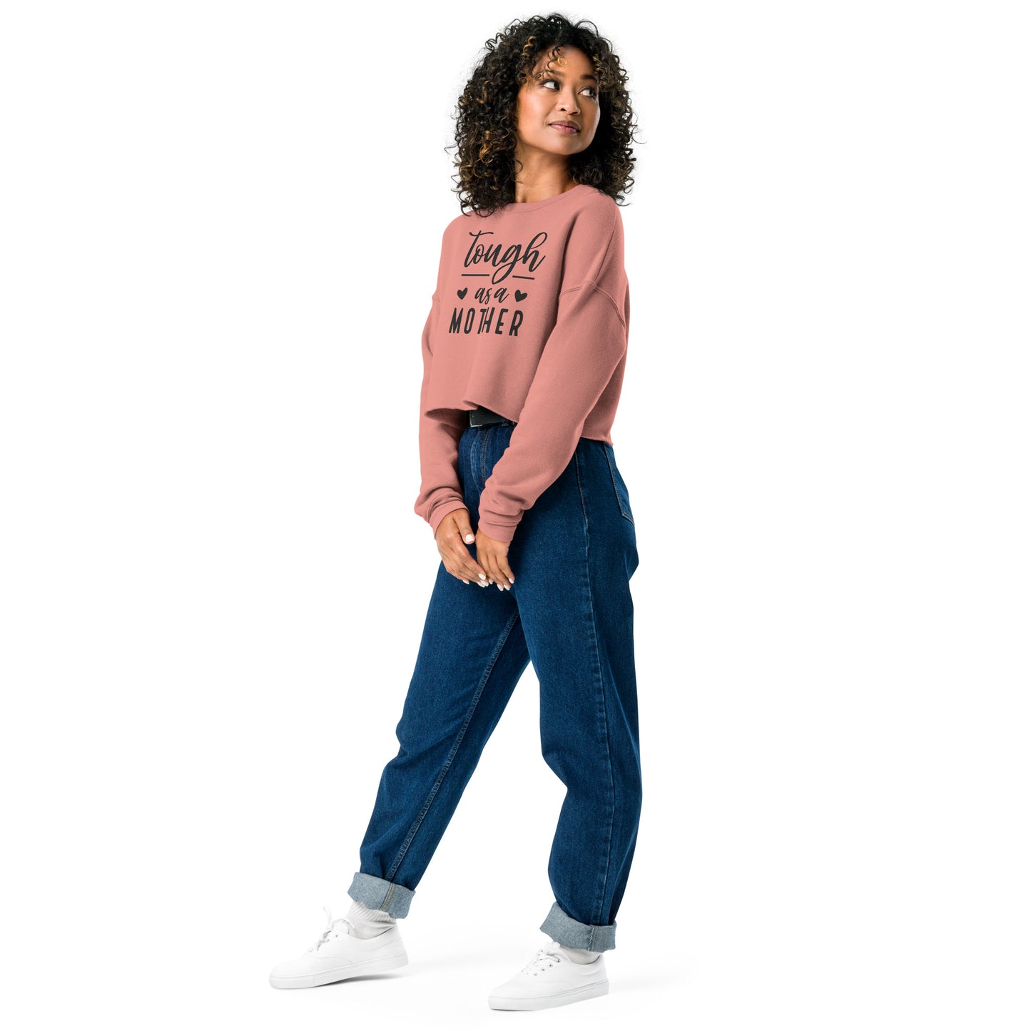 Tough As a Mother Crop Sweatshirt